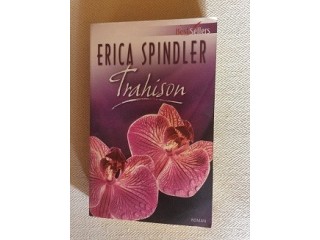 Erica Spindler - Trahison
